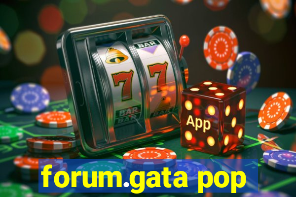 forum.gata pop